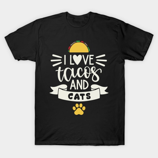 I Love Tacos and Cats T-Shirt by tropicalteesshop